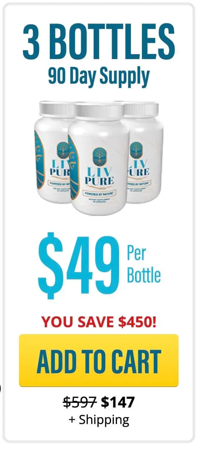 Buy 3 bottle LIV PURE in Package For $147!