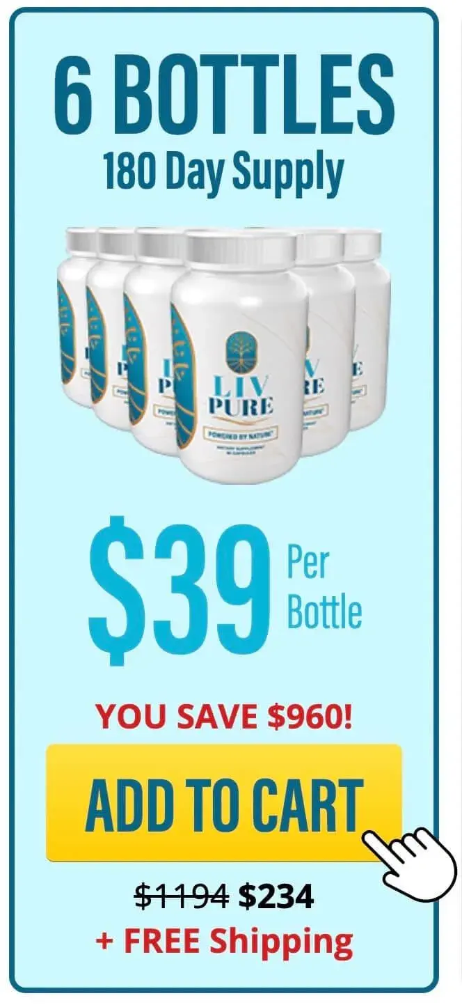 Buy 6 bottle LIV PURE in Package For $234!